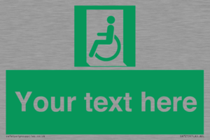 Custom sign safe condition emergency exit for people unable to walk or with walking impairment left